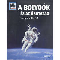 A bolygók és az űrutazás - Irány a világűr! /Mi micsoda