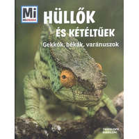  Hüllők és kétéltűek - Gekkók, békák, varánuszok /Mi Micsoda 16.