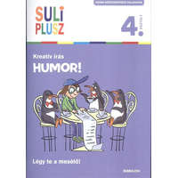  Suliplusz kreatív írás: Humor! /Légy te a mesélő! 4. osztály