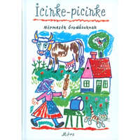  Icinke-picinke /Népmesék óvodásoknak (19. kiadás)