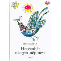 Hetvenhét magyar népmese (26. kiadás)