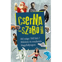 Fél négy / Fél hét / Félelem és reszketés Nagyhályogon