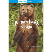 A medvék világa - Olvass velünk! (1. szint)