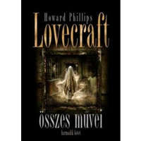  Howard Phillips Lovecraft összes művei III.