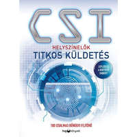  CSI: Helyszínelők - Titkos küldetés - 100 izgalmas bűnügyi fejtörő