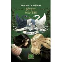 Jók és Rosszak Iskolája 3. - Jótett helyébe (új kiadás)