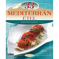  33 mediterrán étel /Lépésről lépésre