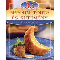  33 reform torta és sütemény /Lépésről lépésre