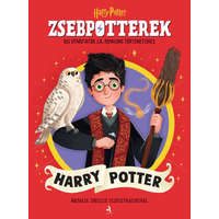 ZsebPotterek – Harry Potter - Kis útmutatók J.K. Rowling Harry Potter-történeteihez