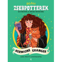 ZsebPotterek – Hermione Granger - Kis útmutatók J.K. Rowling Harry Potter-történeteihez