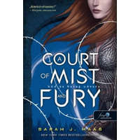 A Court of Mist and Fury - Köd és harag udvara - Tüskék és rózsák udvara 2. (új kiadás)