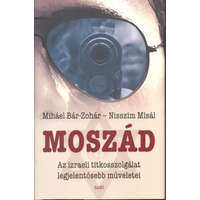  Moszád /Az izraeli titkosszolgálat legjelentősebb műveletei