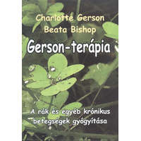  Gerson-terápia /A rák és egyéb krónikus betegségek gyógyítása