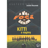A vad foci banda 03. /Kitti a vagány