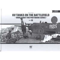  KV Tanks on the Battlefield - World War Two Photobook Series vol. 5.