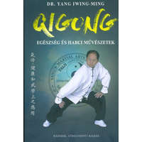  Qigong - Egészség és harci művészetek