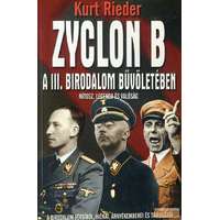 Vagabund Kiadó Zyclon B - A III. birodalom bűvöletében