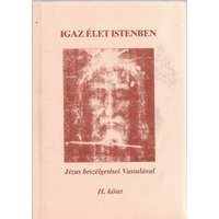 LÉLEK és ÉLET Alapítvány Jézus beszélgetései Vassulával II.