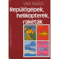 Műszaki Repülőgépek, helikopterek, rakéták