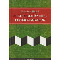 Fríg Fekete magyarok - fehér magyarok
