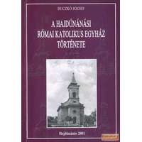 Szerző A hajdúnánási római katolikus egyház története