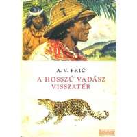 Tatran A hosszú vadász visszatér