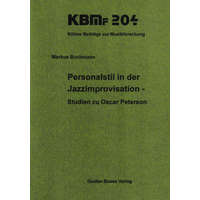 Gustav Bosse Personalstil in der Jazzimprovisation - Studien zu Oscar Peterson