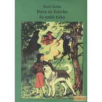 Dóra és Szürke / Az erdő titka