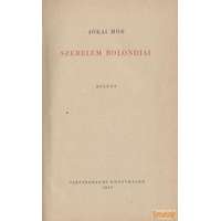 Szépirodalmi Szerelem bolondjai (1957)