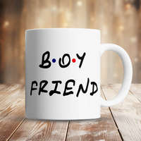 Ajándék férfiaknak - Boyfriend bögre