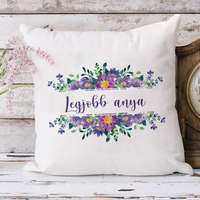 Legjobb anya párna-Legjobb anya párna - Anyák napi ajándék