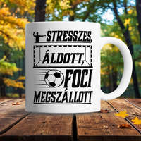 Focis ajándék - Foci megszállott bögre
