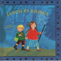 Jancsi és Juliska - Kihajtható meglepetésekkel