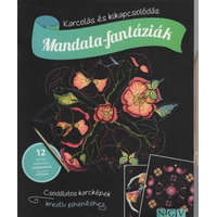 Mandala-fantáziák - Karcolás és kikapcsolódás - 12 karckép fantasztikus színhatásokkal, karctűvel