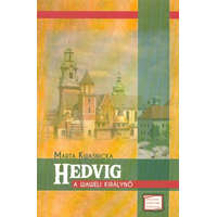 HEDVIG - A WAWELI KIRÁLYNŐ /FELCZAK-KÖNYVEK SOROZAT