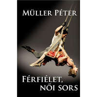 Férfiélet, női sors (4. kiadás)