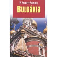 Bulgária /Nyitott szemmel