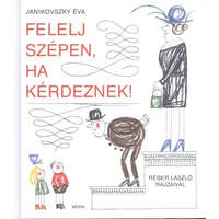 Felelj szépen, ha kérdeznek! (6. kiadás)