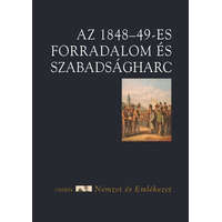 Az 1848-49-es forradalom és szabadságharc - Nemzet és emlékezet