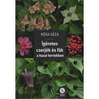 Ígéretes cserjék és fák a hazai kertekben