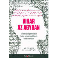 Vihar az agyban - A törpék, a megállíthatatlan futónő és más megdöbbentő esetek nyomában