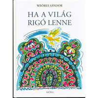 Ha a világ rigó lenne (7. kiadás)