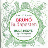 Buda hegyei lépésről lépésre - Brúnó Budapesten 2. /Fényképes foglalkoztató