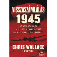 Visszaszámlálás 1945 - Az atombomba és a világot megváltoztató 116 nap rendkívüli története