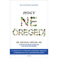 Hogy ne öregedj - Élj hosszú életet és őrizd meg az egészésged: ismerd meg az öregedésgátlás nyolc leghatékonyabb eszköz