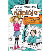 A világ legszuperebb titkos naplója - Hogyan lett a zakkant tesómból osztályszóvivő…