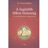 A legősibb titkos társaság /A szabadkőművesség világtörténete