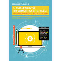 Emelt szintű informatika érettségi - Programozás C++ és C# nyelven