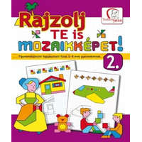 Rajzolj te is mozaikképeket! 2. /Figyelemfejlesztő foglalkoztató füzet 5-8 éves gyermekeknek