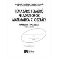 Műszaki Könyvkiadó Témazáró felmérő feladatsorok matematika 7. osztály/ Alapszint - D változat